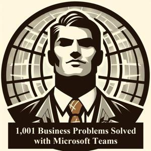1,001 Business Problems Solved with Microsoft Teams by Arnie Howes