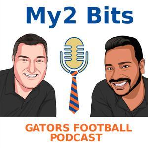 My 2 Bits Florida Gators Football Podcast by Ben Mixon and Randy Persad