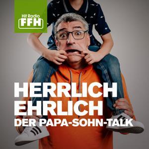 Herrlich ehrlich – Der Papa-Sohn-Talk als Podcast by HIT RADIO FFH