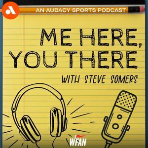 Me Here, You There: Steve Somers Schmoozing About New York Sports by Audacy