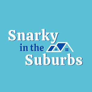 Snarky in the Suburbs by Sherry Kuehl