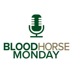 BloodHorse Monday by BloodHorse