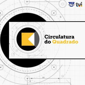 TSF - Circulatura do Quadrado - Podcast by Pacheco Pereira, Ana Catarina Mendes, António Lobo Xavier e Carlos Andrade