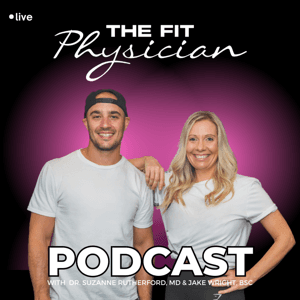 The Fit Physician by Jake Wright & Dr. Suzanne Rutherford