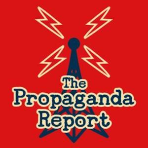 The Propaganda Report by Brad Binkley