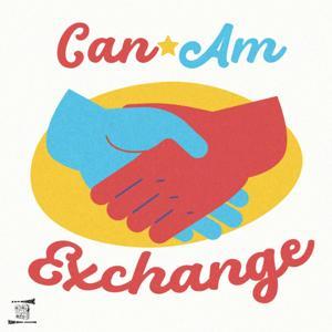 Can-Am Exchange by Please Repeat Podcasts
