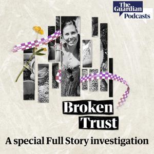 Broken trust by The Guardian