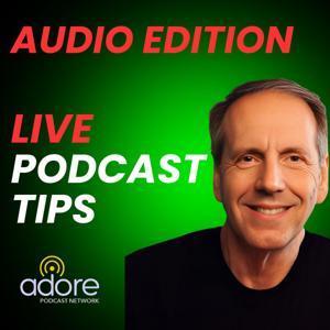 Podcast Tips with Rob Greenlee (Audio) by Rob Greenlee