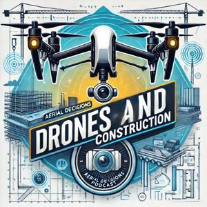 Drones And Construction by Aerial Decisions