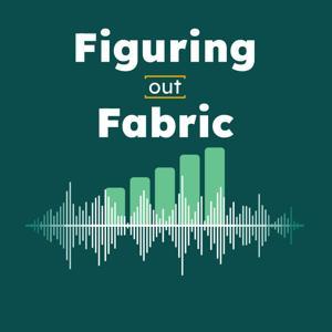 Figuring Out Fabric: Learn Fabric in 30 minutes. by Eugene Meidinger