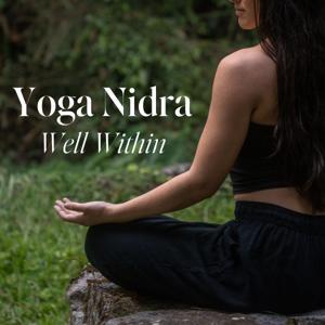 Yoga Nidra: Well Within by Katie Williams