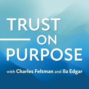 Trust on Purpose by Charles Feltman and Ila Edgar