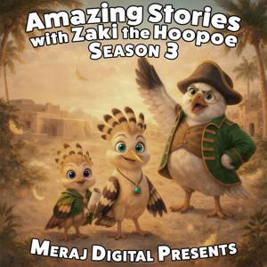 Amazing Stories with Zaki the Hoopoe by Meraj Digital