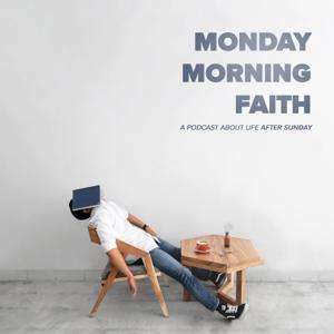 Monday Morning Faith by Fountain City Church