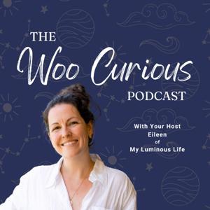 The Woo Curious Podcast by Eileen March