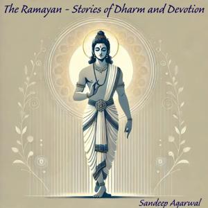 The Ramayan – Stories of Dharm and Devotion by Sandeep Agarwal