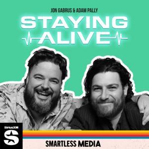 Staying Alive with Jon Gabrus & Adam Pally by SmartLess Media