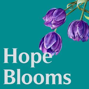 Hope Blooms: Surviving Miscarriage Together by Emily Carrington, Maria Servold