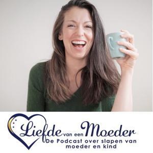 Liefde van een Moeder Podcast by Liefde van een Moeder