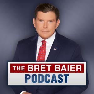 The Bret Baier Podcast by FOX News Podcasts