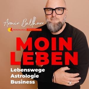 Moin Leben - Lebenswege, Astrologie, Business by Armin Ballhorn - Betriebswirt, Wirtschaftsastrologe und astrologischer Coach