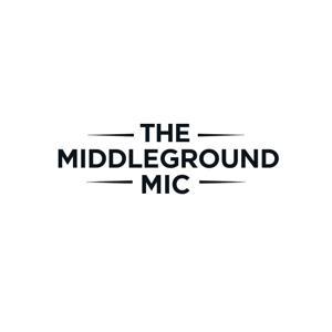 The Middle Ground Mic by Joe