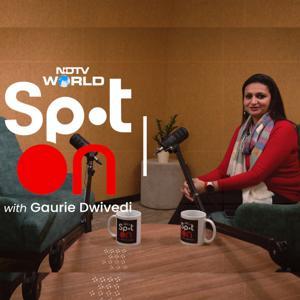 Spot On with Gaurie Dwivedi by NDTV