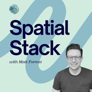 Spatial Stack with Matt Forrest by Matt Forrest