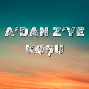 A'dan Z'ye Koşu by Can AYAZ - Kerem YILDIZ - Necdet ÜLKER
