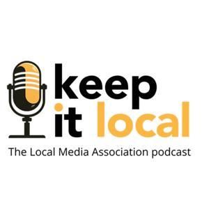 Keep It Local | Local Media Association by Local Media Association