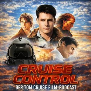 Cruise Control: Der Tom Cruise Film-Podcast by Cine Entertainment Talk
