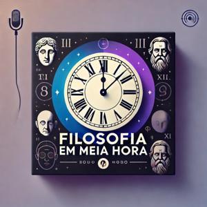 Filosofia em Meia Hora by Prof. Gabriel Santos