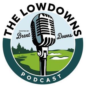 The LowDowns by Brent Downs