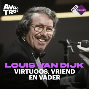 Louis van Dijk | virtuoos, vriend en vader by NPO Klassiek / AVROTROS
