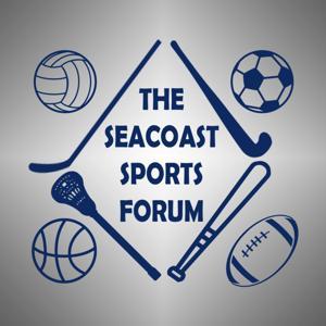 The Seacoast Sports Forum Podcast by Sherm Chester