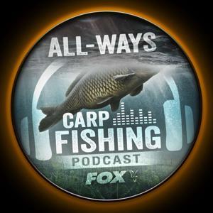 All-Ways Carp Fishing Podcast by Fox International