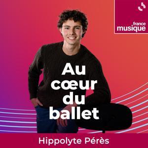 Au Coeur du ballet by France Musique