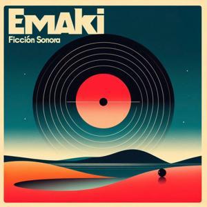 Emaki: Ficción Sonora by Roberto P. Marcos