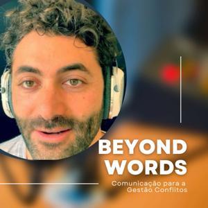 Beyond Words - Comunicação para a Gestão de Conflitos by Eduardo Saldanha