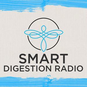 Smart Digestion Radio by Dr. Christine Kaczmar