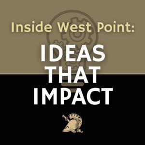 Inside West Point: Ideas That Impact by United States Military Academy at West Point