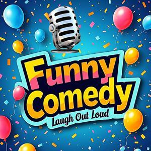 Funny Comedy | Laugh Out Loud by Funny Comedy | Laugh Out Loud