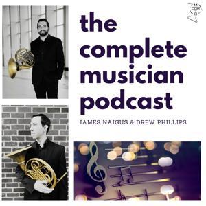 The Complete Musician Podcast by The Complete Musician Podcast