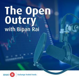 The Open Outcry by BMO Exchange Traded Funds
