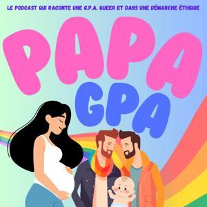 Papa GPA by Papa GPA Podcast