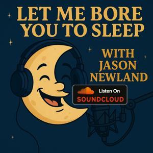 Let me bore you to sleep by Jason Newland