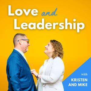 Love and Leadership by Kristen Brun Sharkey and Mike Sharkey