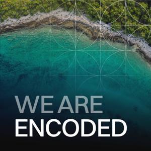 We Are ENCODED by Chris Walker