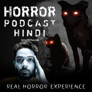 Horror Podcast Hindi by RJ M Praveen