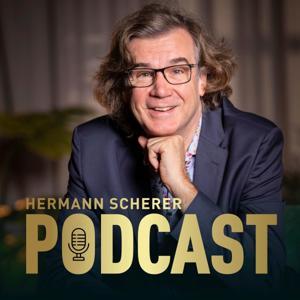 Hermann Scherer Podcast by Hermann Scherer